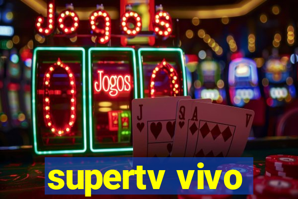 supertv vivo